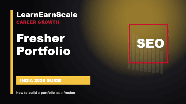 how to build a portfolio as a fresher - LearnEarnScale guide