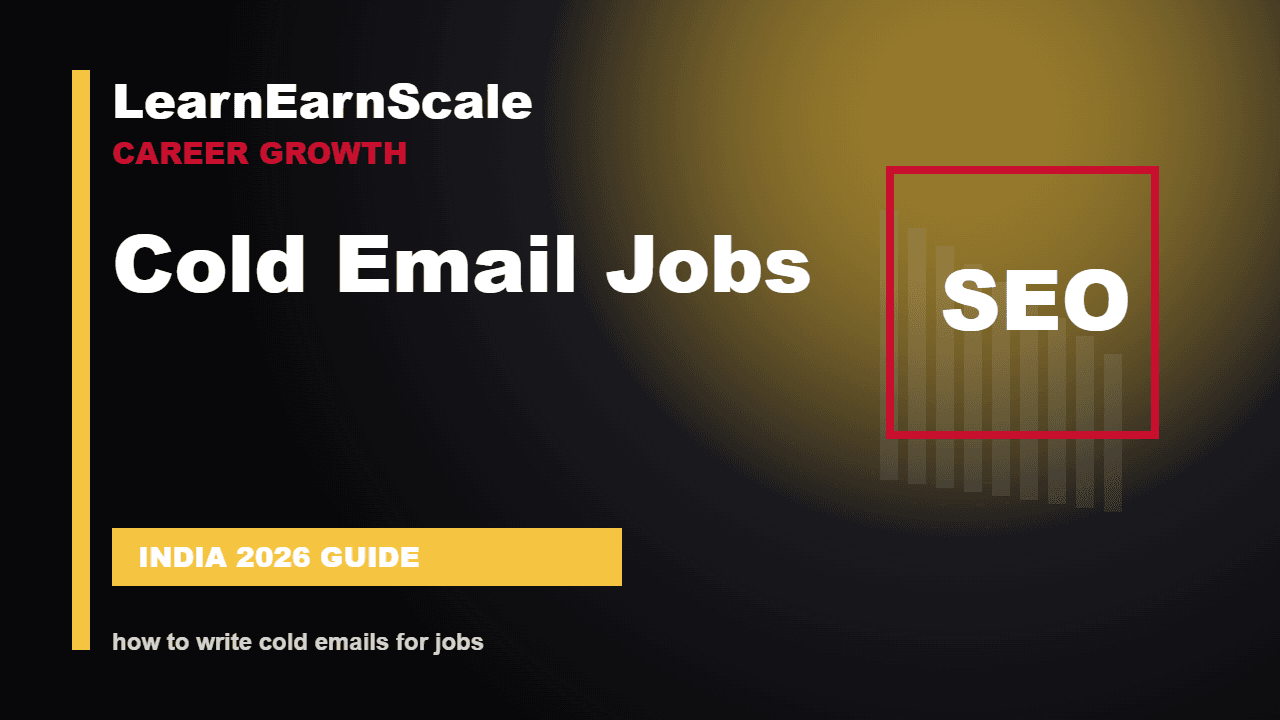 how to write cold emails for jobs practical checklist for LearnEarnScale readers