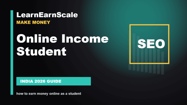 how to earn money online as a student - LearnEarnScale guide