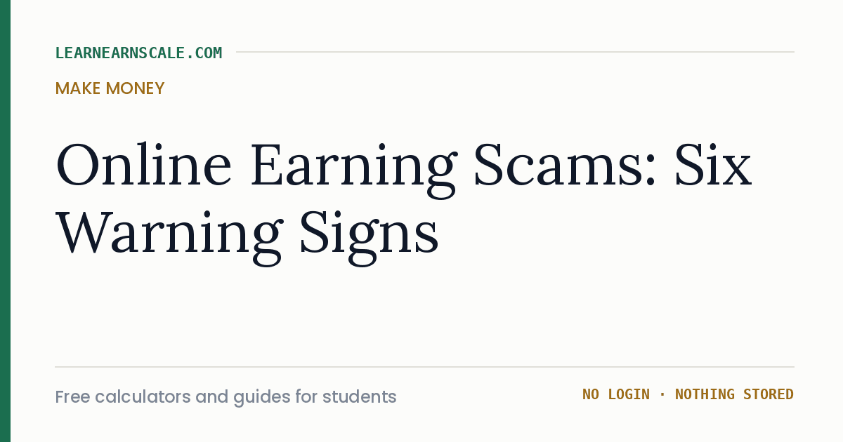 Online earning scam warning signs for students — LearnEarnScale